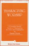Thanksgiving Worship - A Complete Musical Service Of Thanksgiving (Collection)