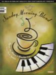 Sunday Morning Blend Volume 1 - Piano
