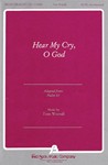 Hear My Cry O God