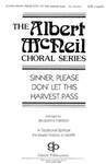 Sinner Please Don't Let This Harvest Pas