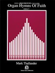 Organ Hymns of Faith - Volume 2