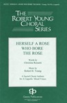 Herself A Rose Who Bore The Rose
