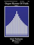 Organ Hymns of Faith - Volume 3