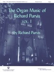 Organ Music Of Richard Purvis  Volume 1