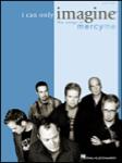 I Can Only Imagine Songs of MercyMe [piano solo]
