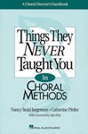 Things They Never Taught You In Choral..