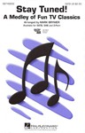 Stay Tuned - (Medley)