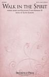 Walk in the Spirit [choral satb] SATB, TRUM