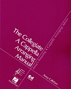 The Collegiate A Cappella Arranging Manual