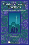 Hal Leonard    The Christmas Caroling Songbook
 - SATB Collection