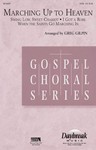 Marching Up To Heaven