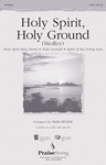 Holy Spirit Holy Ground