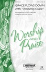 Grace Flows Down W/amazing Grace