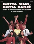 Gotta Sing...gotta Dance
