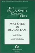 Way Over In Beulah Lan'  - SATB