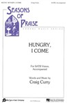 Hungry, I Come
