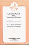 Give Us Glad & Generous Hearts