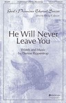 He Will Never Leave You