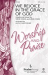We Rejoice In The Grace Of God
