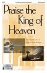Praise The King Of Heaven