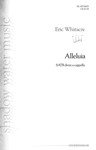 Alleluia by Whitacre Eric for SATB