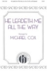 He Leadeth Me All The Way