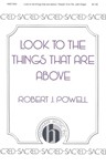Look To The Things That Are Above
