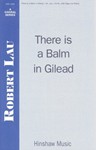 There Is A Balm In Gilead