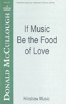 If Music Be The Food Of Love