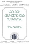 Golden Slumbers Kiss Your Eyes