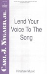 Lend Your Voice To The Song