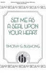 Set Me As a Seal Upon Your Heart