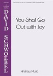 You Shall Go Out with Joy
