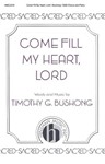 Come Fill My Heart, Lord