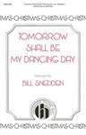 Tomorrow Shall Be My Dancing Day
