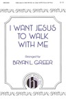 I Want Jesus to Walk With Me