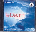 Te Deum: Sacred Works For Chorus - Luka Cd