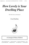How Lovely Is Your Dwelling Place