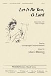 Let It Be You, O Lord - Satb-org