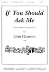 If You Should Ask Me