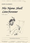 His Name Shall Live Forever - Satb-org