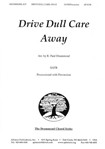 Drive Dull Care Away - Satb A Cap