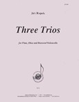 Three Trios For Flute, Oboe, Violoncello