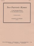 Two Patriotic Hymns - Tbn Qt