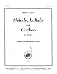 Melody, Lullaby & Cuckoo - 2 Tba-cellos Or Bsns