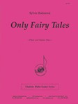 Only Fairy Tales - Fl-gtr