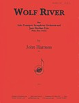 Wolf River For Solo Trpt, Sym Orch - Set
