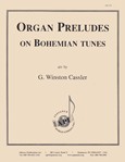 Organ Preludes On Bohemian Tunes