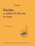 Partita On Adoro Te Devote For Organ, Rev. Ed