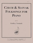 Czech & Slovak Folksongs For Piano